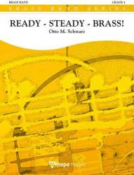 Ready - Steady - Brass! -Otto M. Schwarz
