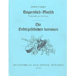 Bayernliedmarsch  und  Gebirgsschützen - - Jochen Langer