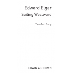 Sailing Westward for 2-part schorus - Edward Elgar