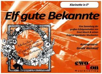 Elf gute Bekannte - Klarinette in Eb - Diverse / Arr. Gerald Weinkopf