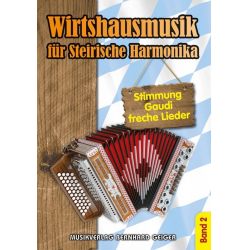 Wirtshausmusik für Steirische Harmonika - Band 2