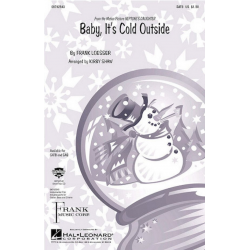 Baby, It's Cold Outside - Frank Loesser / Arr. Kirby Shaw