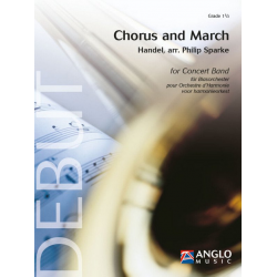 Chorus and March (based on 'See the Conquering Hero Comes') -Georg Friedrich Händel (George Frederic Handel) / Arr.Philip Sparke