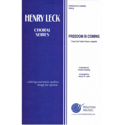 Freedom Is Coming - Henry Leck
