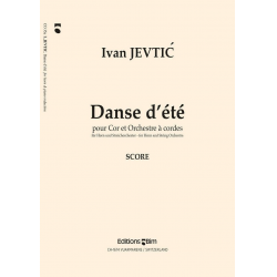 DANSE D'ETE : FUER HORN UND STREICH- - Ivan Jevtic