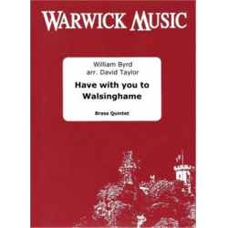 Have with you to Walsinghame - William Byrd / Arr. David Taylor
