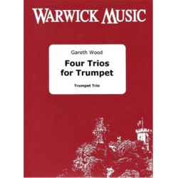Four Trios for Trumpet - Gareth Wood