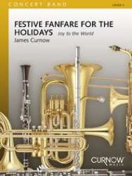 Festive Fanfare for the Holidays - James Curnow
