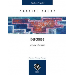 BERCEUSE FOR 4 GUITARS - Gabriel Fauré