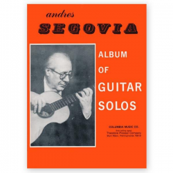 SEGOVIA        : ALBUM OF GUITAR SOLOS Gtr - Andrés Segovia y Torres