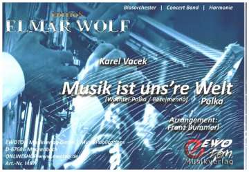 Musik ist uns're Welt (Wachtel-Polka / Bezejmenná) - Karel Vacek
