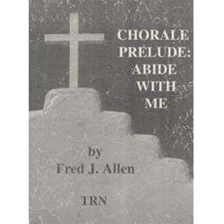 Chorale Prelude: Abide with me - Fred J. Allen