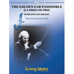 The Golden Ear Pasodoble (La Oreja de Oro) -Mariano San Miguel / Arr.Frederick Fennell