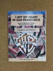I left my heart in San Francisco - George Cory / Arr. Jerry Brubaker