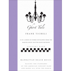 Ghost Tale -Frank Ticheli