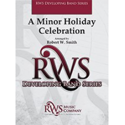 A Minor Holiday Celebration - Robert W. Smith