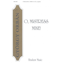 O, Mistress Mine! (SATB) - György Orbán