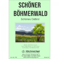 Schönes Osttirol / Schöner Böhmerwald -Hermann Rappel / Arr.Karl Michael Wolf