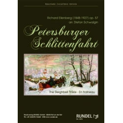 Petersburger Schlittenfahrt op. 57 -Richard Eilenberg / Arr.Stefan Schwalgin