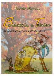 Bandsterix & Tubelix (Concert for Tuba and Wind Orchestra) -Ferrer Ferran