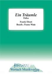 Ein Träumle - Frank Ehret / Arr. Franz Watz