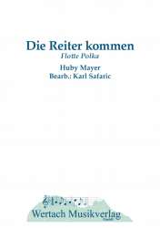 Die Reiter kommen - Huby Mayer / Arr. Karl Safaric