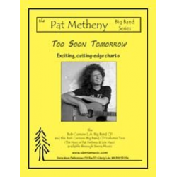 JE: Too Soon Tomorrow - Pat Metheny / Arr. Bob Curnow