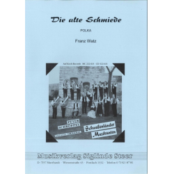 Die alte Schmiede - Blasmusik -Franz Watz