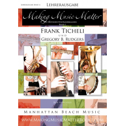 Making Music Matter - Book 1 (deutsch) - Lehrerband - Frank Ticheli / Arr. Gregory B. Rudgers