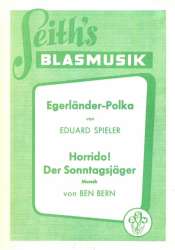 Egerländer Polka / Horridoh! Der Sonntagsjäger - Eduard Spieler