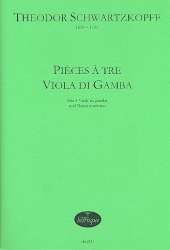 Pièces a tre Viola da Gamba - Theodor Schwartzkopff