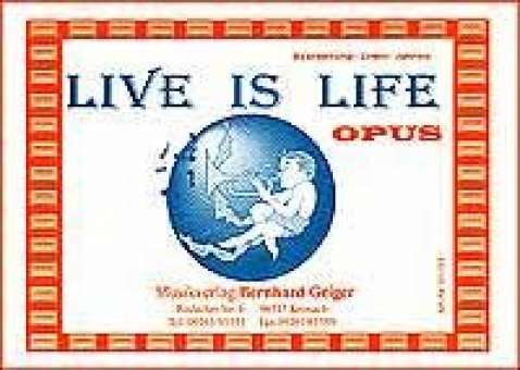 Live is life (Opus)