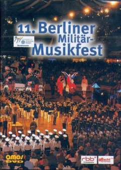 DVD "11. Berliner Militärmusik-Festival 2005"