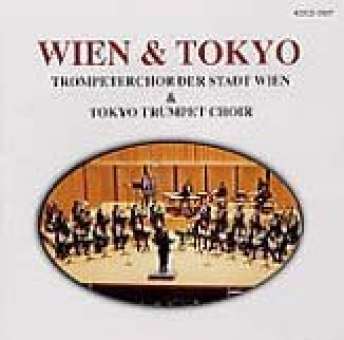 CD "Wien & Tokyo" (Trompeterchor der Stadt Wien & Tokyo Trumpet Choir)