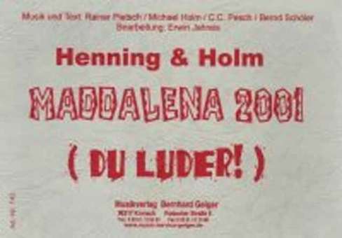 JE: Maddalena 2001 (Du Luder!)