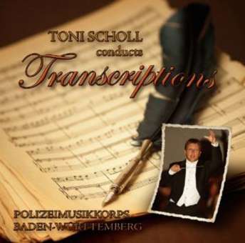 CD "Transcriptions" (Polizeimusikkorps Baden-Württemberg. Ltg.: Toni Scholl)
