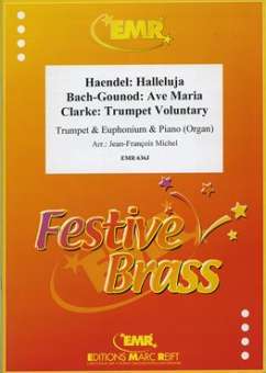 Ave Maria (Bach-Gounod) / Halleluja (Händel) / Trumpet Voluntary (Clarke)