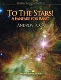 To The Stars! - A Fanfare For Band