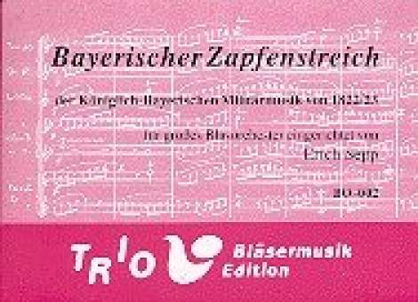 Zapfenstreich der Königlich-Bayerischen Militärmusik