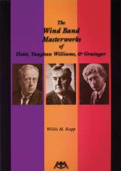 Buch: The Wind Band Masterworks of Holst, Vaughan Williams and Grainger