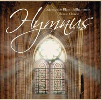 CD "Hymnus" - Sächsische Bläserphilharmonie / Thomas Clamor