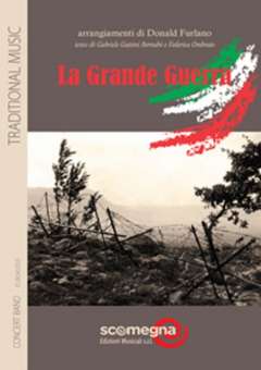 La Grande Guerra - Set Concert Band (score + 37 booklets)