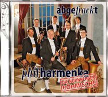 CD "Abgefrackt - Philharmenka - Die Nürnberger Böhmische "