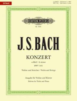Konzert für Violine, Streicher und Basso continuo a-Moll BWV 1041 - Ausgabe für Violine und Klavier