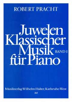 Juwelen klassischer Musik Heft 1 für Piano