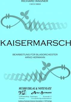 Kaisermarsch (Marche Imperiale) - Krönungsmarsch