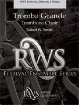 Tromba Grande (Fanfare for Trombone Choir)
