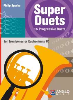 Super Duets - 2 Trombones/Euphoniums (TC)
