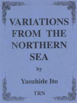 Variations from the Northern Sea