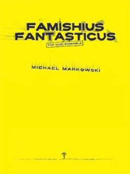 Famishius Fantasticus - Score & Parts